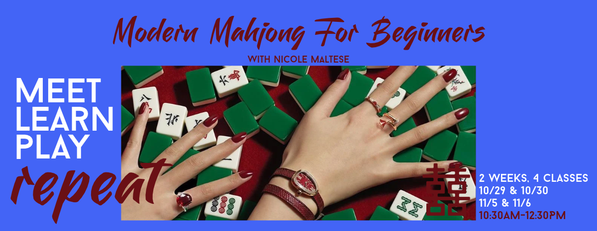 Modern Mahjong For Beginners with Nicole Maltese